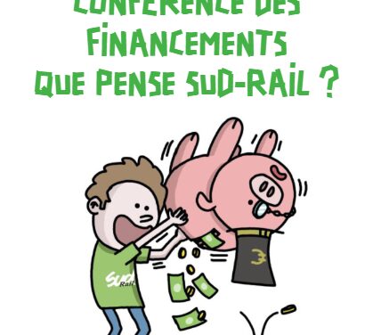 Conférence des financements que pense SUD-Rail ?