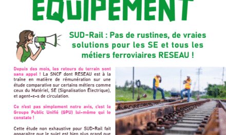 LN Equipement : Pas de rustines, de vraies solutions pour les SE et tous les métiers ferroviaires Reseau !